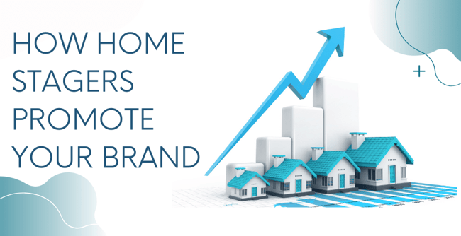 How Home Stagers Help Promote A Brand